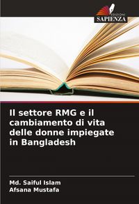 Produktbild: Il settore RMG e il cambiamento di vita delle donne impiegate in Bangladesh