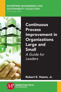 Produktbild: Continuous Process Improvement in Organizations Large and Small