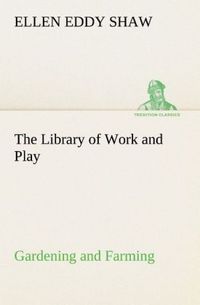 Produktbild: The Library of Work and Play: Gardening and Farming.