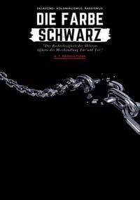 Produktbild: DIE FARBE SCHWARZ | Sklaverei, Kolonialismus, Rassismus