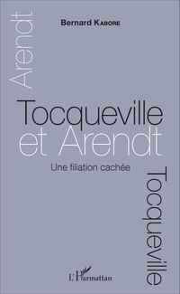 Produktbild: Tocqueville et Arendt. Une filiation cach&eacute;e