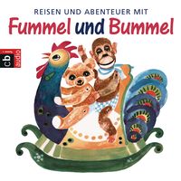 Produktbild: Reisen und Abenteuer mit Fummel und Bummel