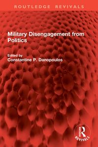 Produktbild: Military Disengagement from Politics