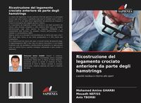Produktbild: Ricostruzione del legamento crociato anteriore da parte degli hamstrings