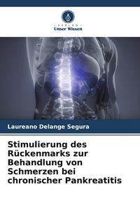 Produktbild: Stimulierung des R&uuml;ckenmarks zur Behandlung von Schmerzen bei chronischer Pankreatitis