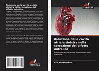 Produktbild: Riduzione della cavit&agrave; atriale sinistra nella correzione del difetto mitralico