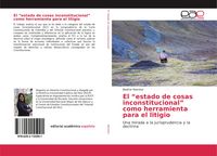 Produktbild: El "estado de cosas inconstitucional" como herramienta para el litigio