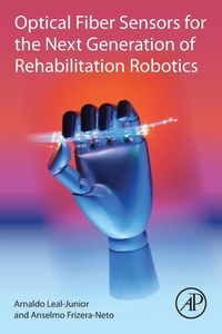 Produktbild: Optical Fiber Sensors for the Next Generation of Rehabilitation Robotics