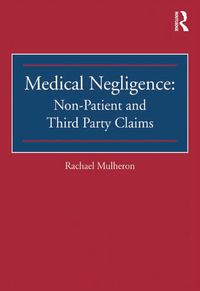 Produktbild: Medical Negligence: Non-Patient and Third Party Claims