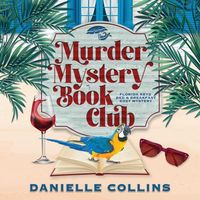 Bild vom Artikel Murder Mystery Book Club vom Autor Danielle Collins