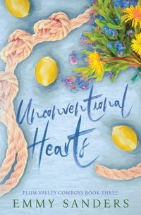 Produktbild: Unconventional Hearts (Plum Valley Cowboys Book 3)