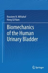 Produktbild: Biomechanics of the Human Urinary Bladder