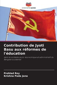 Produktbild: Contribution de Jyoti Basu aux r&eacute;formes de l'&eacute;ducation