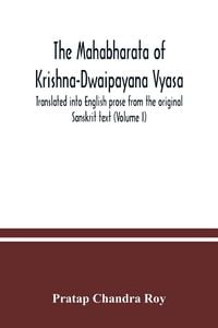 Produktbild: The Mahabharata of Krishna-Dwaipayana Vyasa. Translated into English prose from the original Sanskrit text (Volume I)
