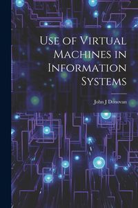 Produktbild: Use of Virtual Machines in Information Systems