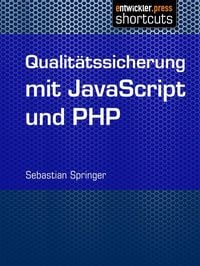 Produktbild: Qualit&auml;tssicherung mit JavaScript und PHP