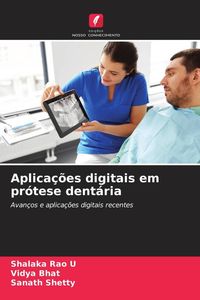 Produktbild: Aplica&ccedil;&otilde;es digitais em pr&oacute;tese dent&aacute;ria