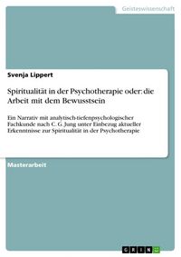 Produktbild: Spiritualit&auml;t in der Psychotherapie oder: die Arbeit mit dem Bewusstsein