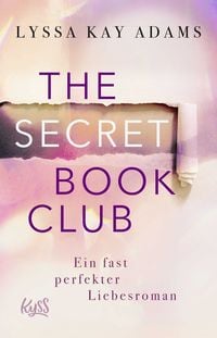 Produktbild: The Secret Book Club &ndash; Ein fast perfekter Liebesroman