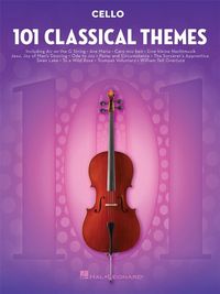 Produktbild: 101 Classical Themes Cello Sheet Music Essential Repertoire for Cello Players Solo Instrumental Folio with Classical Favorites