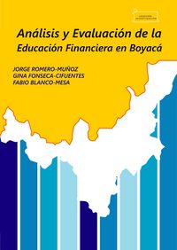 Produktbild: An&aacute;lisis y evaluaci&oacute;n de la educaci&oacute;n financiera en Boyac&aacute; / Analysis and evaluation of financial education in Boyac&aacute;