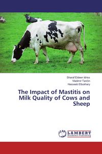 Produktbild: The Impact of Mastitis on Milk Quality of Cows and Sheep