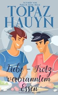 Produktbild: Liebe - Trotz verbranntem Essen