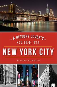 Produktbild: A History Lover's Guide to New York City
