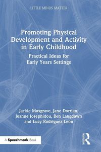 Produktbild: Promoting Physical Development and Activity in Early Childhood