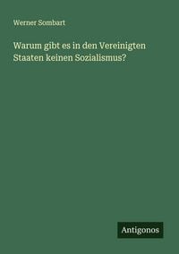 Produktbild: Warum gibt es in den Vereinigten Staaten keinen Sozialismus?
