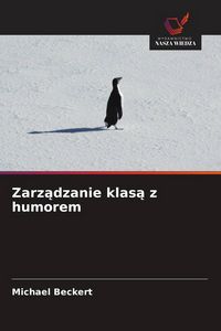 Produktbild: Zarz&iquest;dzanie klas&iquest; z humorem