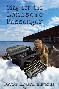 Produktbild: Sing for the Lonesome Messenger