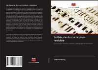 Produktbild: La th&eacute;orie du curriculum revisit&eacute;e