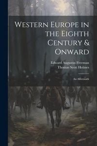 Produktbild: Western Europe in the Eighth Century & Onward