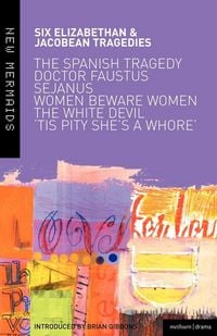 Produktbild: Six Elizabethan & Jacobean Tragedies