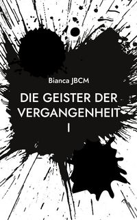 Produktbild: Die Geister der Vergangenheit I