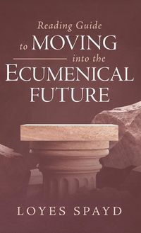 Produktbild: Reading Guide to Moving into the Ecumenical Future