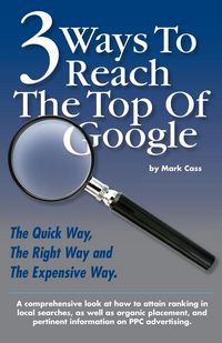 Produktbild: 3 Ways to Reach the Top of Google