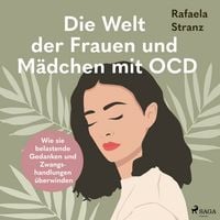 Produktbild: Die Welt der Frauen und M&auml;dchen mit OCD