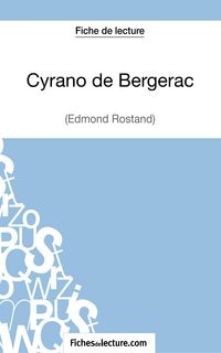 Produktbild: Cyrano de Bergerac d'Edmond Rostand (Fiche de lecture)