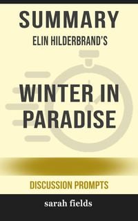 Produktbild: Summary: Elin Hilderbrand's Winter in Paradise (Discussion Prompts)