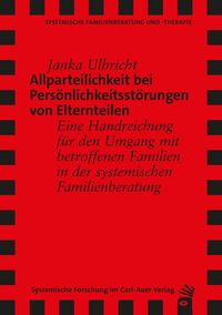 Produktbild: Allparteilichkeit bei Pers&ouml;nlichkeitsst&ouml;rungen von Elternteilen