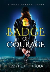 Produktbild: Badge of Courage (A Julia Summers Story)