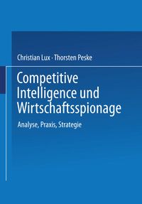 Bild vom Artikel Competitive Intelligence und Wirtschaftsspionage vom Autor Christian Lux