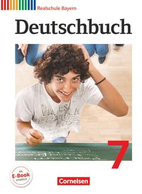 Deutschbuch 7. Jahrgangsstufe. Schülerbuch Realschule Bayern Franziska Klingelhöfer