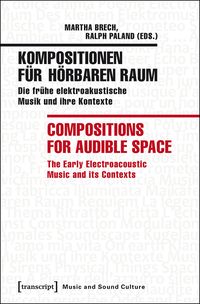 Produktbild: Kompositionen f&uuml;r h&ouml;rbaren Raum / Compositions for Audible Space