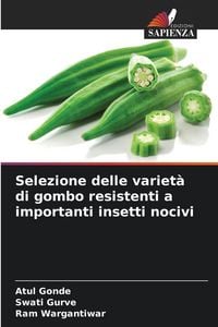 Produktbild: Selezione delle variet&agrave; di gombo resistenti a importanti insetti nocivi