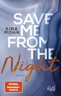 Bild vom Artikel Save me from the Night vom Autor Kira Mohn