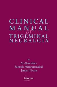 Produktbild: Stiles, M: Clinical Manual of Trigeminal Neuralgia