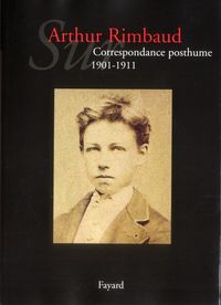 Produktbild: Sur Arthur Rimbaud T.2 ; Correspondance Posthume, 1901-1911